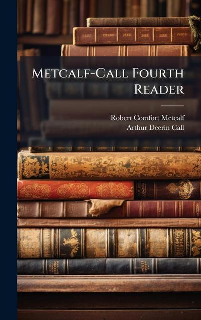 Metcalf-Call Fourth Reader