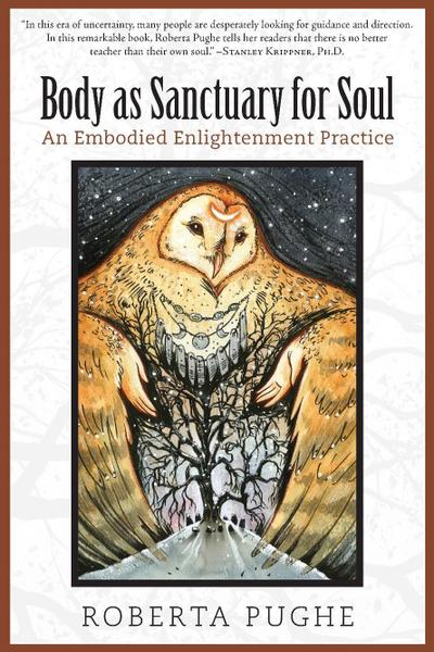 Pughe, R: Body as Sanctuary for Soul