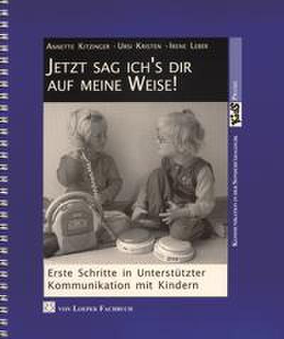 Jetzt sag ich’s dir auf meine Weise!