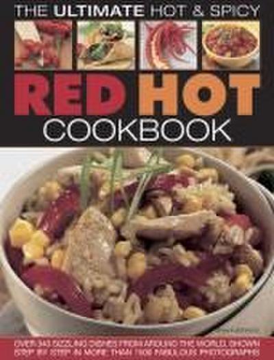 Red Hot! a Cook’s Encyclopedia of Fire and Spice