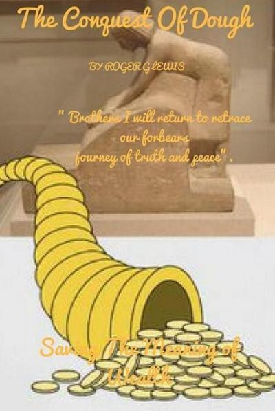 The Conquest of Dough (The Going Direct Paradigm Spring 2024, #1)