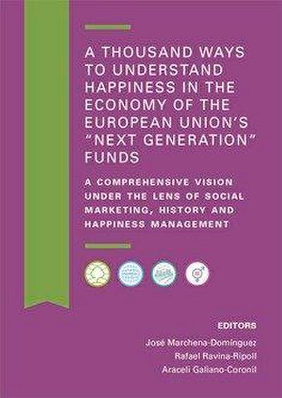 A thousand ways to understand happiness in the economy of the European Union’s "Next generation" funds