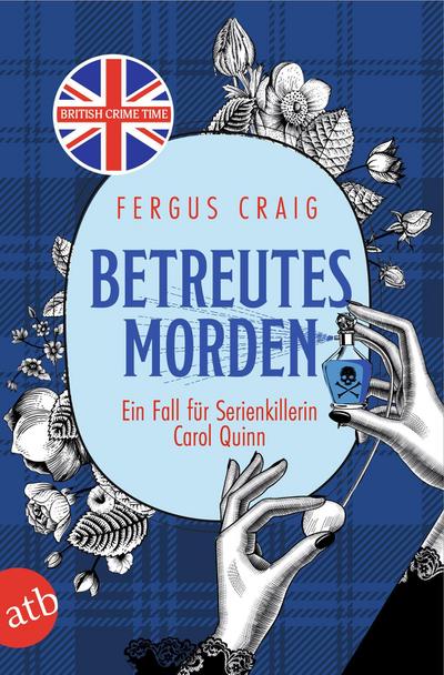 Betreutes Morden: Ein Fall für Serienkillerin Carol Quinn