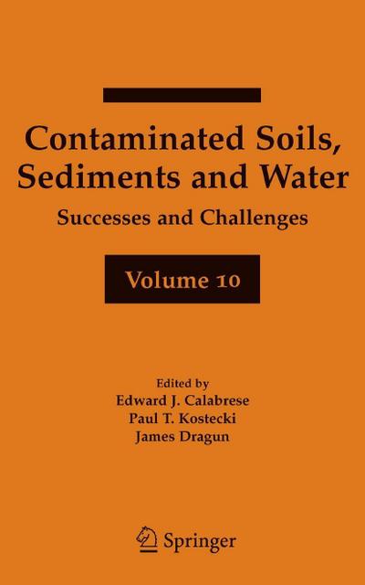 Contaminated Soils, Sediments and Water Volume 10