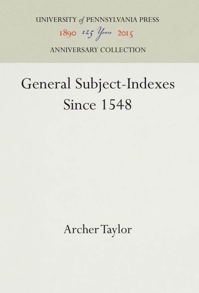 General Subject-Indexes Since 1548