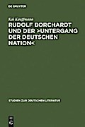 Rudolf Borchardt und der >Untergang der deutschen Nation<