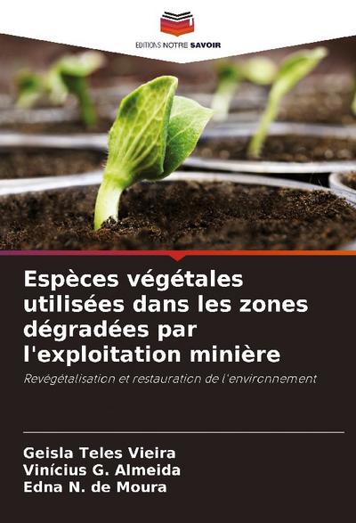Espèces végétales utilisées dans les zones dégradées par l’exploitation minière