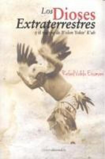 Los Dioses Extraterrestres