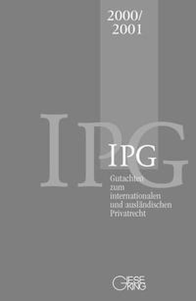 Gutachten zum internationalen und ausländischen Privatrecht IPG 2000/2001