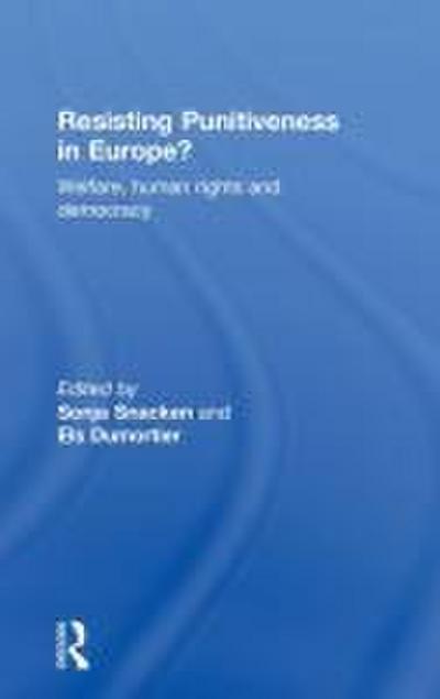 Resisting Punitiveness in Europe?