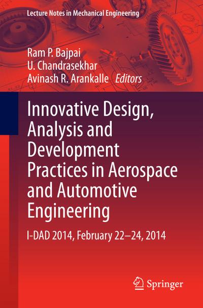 Innovative Design, Analysis and Development Practices in Aerospace and Automotive Engineering