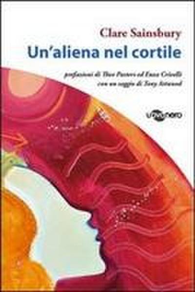 Un’ aliena nel cortile