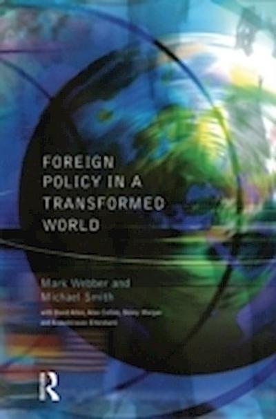 Foreign Policy In A Transformed World