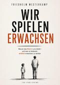 Wir spielen erwachsen