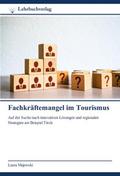 Fachkräftemangel im Tourismus