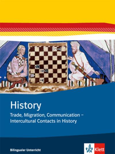 History. Trade, Migration, Communication - Intercultural Contacts in History