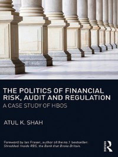 Politics of Financial Risk, Audit and Regulation