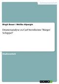 Dramenanalyse zu Carl Sternheims ’Bürger Sch