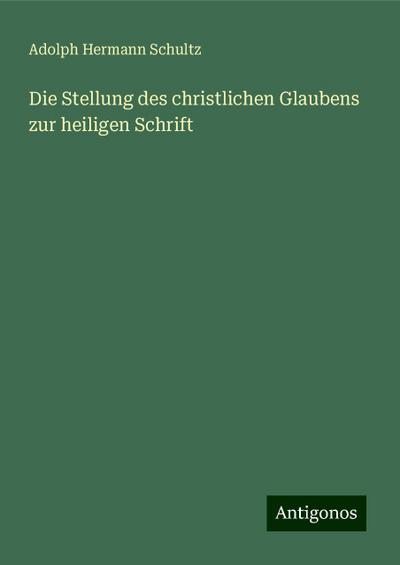 Schultz, A: Stellung des christlichen Glaubens zur heiligen