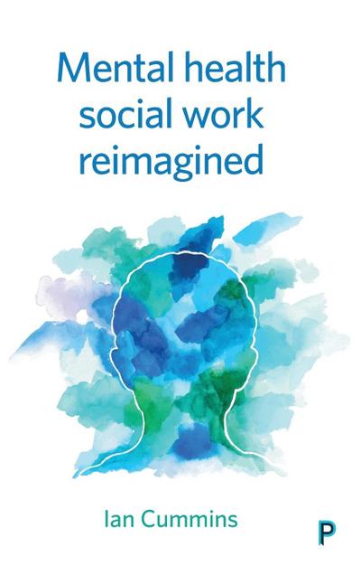 Mental Health Social Work Reimagined