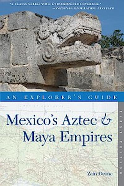 Explorer’s Guide Mexico’s Aztec & Maya Empires