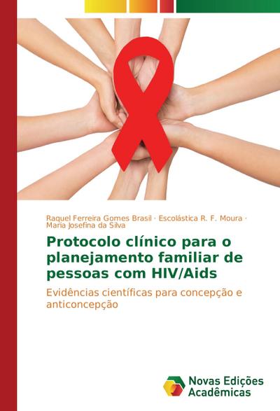 Protocolo clínico para o planejamento familiar de pessoas com HIV/Aids