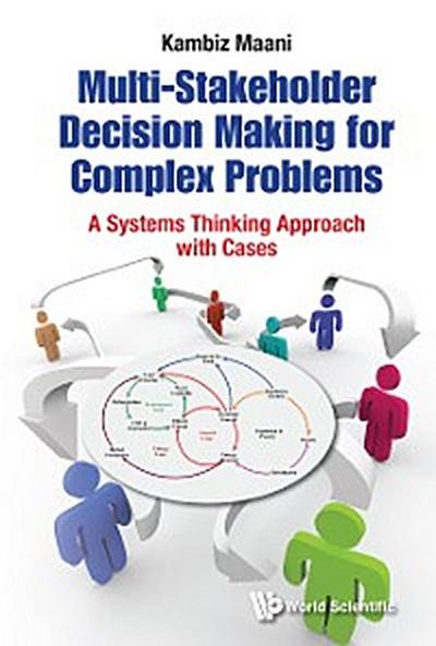 MULTI-STAKEHOLDER DECISION MAKING FOR COMPLEX PROBLEMS