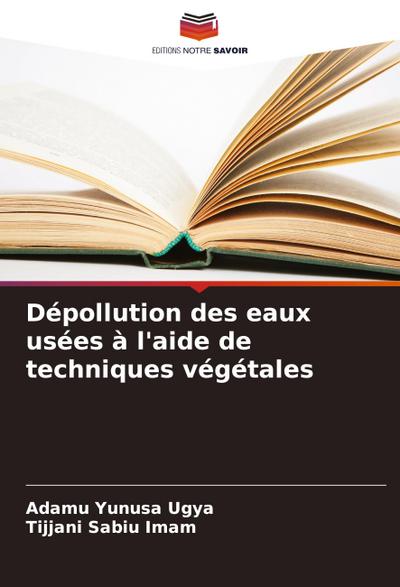 Dépollution des eaux usées à l’aide de techniques végétales
