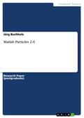 Matlab Particles 2.0