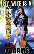My Wife Is A Hooker