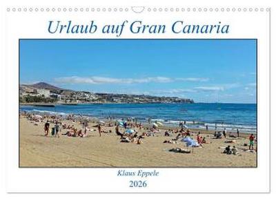 Urlaub auf Gran Canaria (Wandkalender 2026 DIN A3 quer), CALVENDO Monatskalender