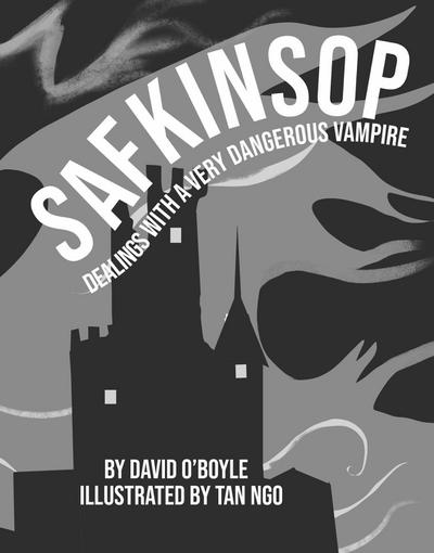 Safkinsop: Dealings with a Very Dangerous Vampire