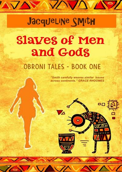 Slaves of Men and Gods (Obroni Tales, #1)