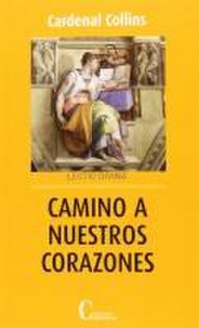 Camino a nuestros corazones. Lectio Divina