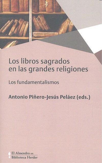 Los libros sagrados en las grandes religiones : los fundamentalismos