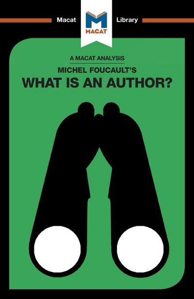 An Analysis of Michel Foucault’s What is an Author?