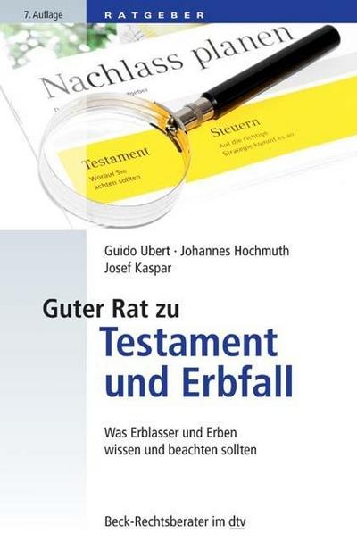 Guter Rat zu Testament und Erbfall