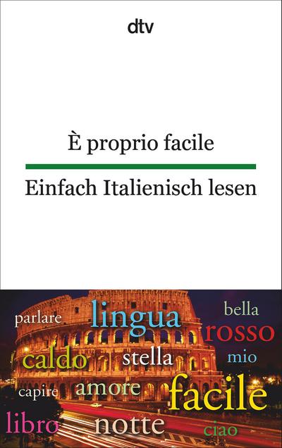 È proprio facile Einfach Italienisch lesen
