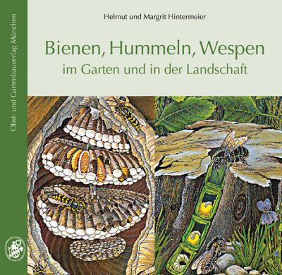Bienen, Hummeln, Wespen im Garten und in der Landschaft 