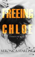 Freeing Chloe (Hard Love, #4)
