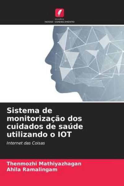 Sistema de monitorização dos cuidados de saúde utilizando o IOT