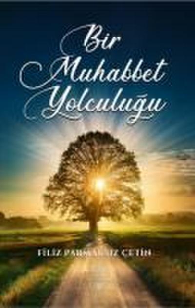 Bir Muhabbet Yolculugu