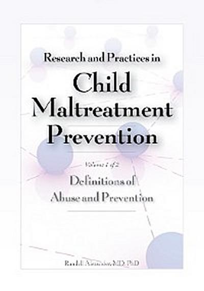 Research and Practices in Child Maltreatment Prevention, Volume 1