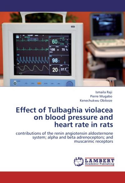 Effect of Tulbaghia violacea on blood pressure and heart rate in rats