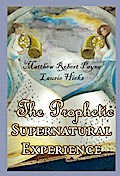 Prophetic Supernatural Experience