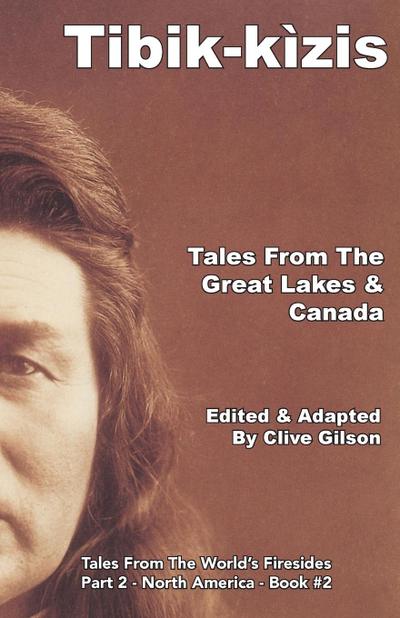 Tibik-kìzis - Tales From The Great Lakes & Canada