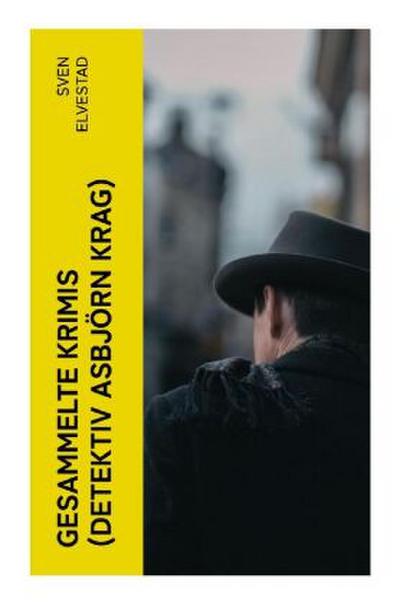 Gesammelte Krimis (Detektiv Asbjörn Krag)