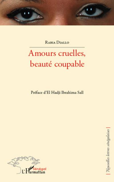Amours cruelles, beauté coupable