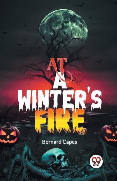 At a Winter’s Fire