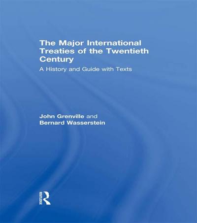 The Major International Treaties of the Twentieth Century